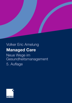 Managed Care von Amelung,  Volker Eric