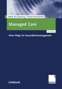 Managed Care von Amelung,  Volker Eric, Schumacher,  Harald