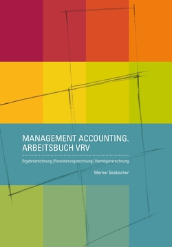 Management Accounting Arbeitsbuch VRV von Seebacher,  Werner