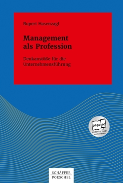 Management als Profession von Hasenzagl,  Rupert
