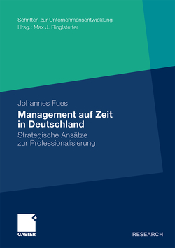 Management auf Zeit in Deutschland von Fues,  Johannes