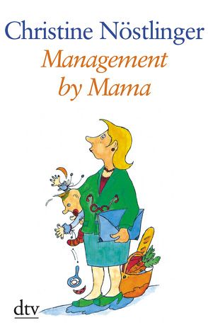 Management by Mama von Nöstlinger ,  Christine, Nöstlinger,  Christiana