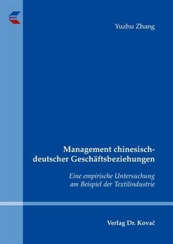 Management chinesisch-deutscher Geschäftsbeziehungen von Zhang,  Yuzhu