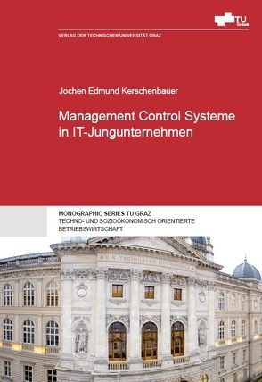 Management Control Systeme in IT-Jungunternehmen von Kerschenbauer,  Jochen Edmund