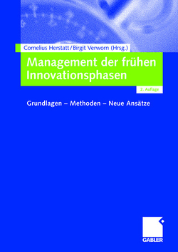 Management der frühen Innovationsphasen von Herstatt,  Cornelius, Verworn,  Birgit