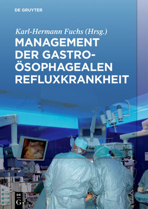 Management der Gastroösophagealen Refluxkrankheit von Fuchs,  Karl Hermann