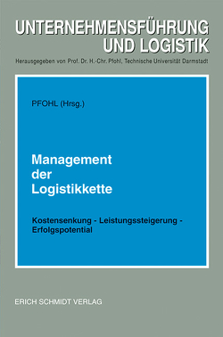 Management der Logistikkette von Aberle,  G., Eierhoff,  K., Gebhardt,  J., Pfohl,  H.-Chr., Pfohl,  Hans-Christian, Römer,  M., Schmied,  E., Zahn,  E., Zentes,  J.