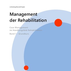 Management der Rehabilitation von Lichtenberg,  Nina, Rexrodt,  Christian, Toepler,  Edwin