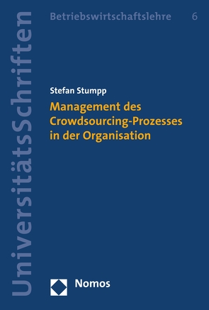 Management des Crowdsourcing-Prozesses in der Organisation von Stumpp,  Stefan