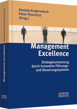Management Excellence von Fleschhut,  Peter, Kudernatsch,  Daniela