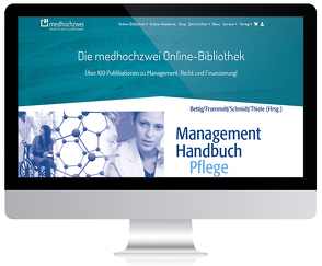 Management Handbuch Pflege von Bettig,  Uwe, Frommelt,  Mona, Henke,  Martina, Maucher,  Helene, Thiele,  Günter