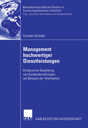 Management hochwertiger Dienstleistungen von Gemünden,  Prof. Dr. Hans Georg, Schultz,  Carsten
