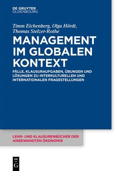 Management im globalen Kontext von Eichenberg,  Timm, Hoerdt,  Olga, Stelzer-Rothe,  Thomas