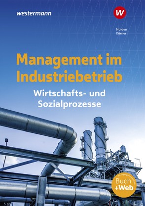 Management im Industriebetrieb von Koerner,  Peter, Nolden,  Rolf-Günther