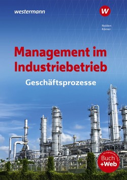 Management im Industriebetrieb von Koerner,  Peter, Nolden,  Rolf-Günther