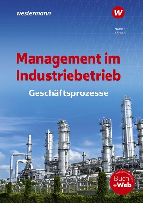 Management im Industriebetrieb von Koerner,  Peter, Nolden,  Rolf-Günther