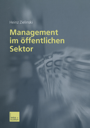 Management im öffentlichen Sektor von Zielinski,  Heinz
