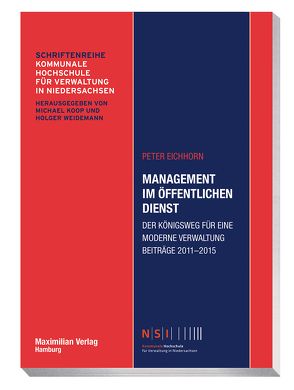 Management im Öffentlichen Dienst von Eichhorn,  Peter, Koop,  Michael, Weidemann,  Holger