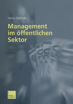 Management im öffentlichen Sektor von Zielinski,  Heinz