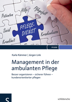 Management in der ambulanten Pflege von Kämmer,  Karla, Link,  Jürgen