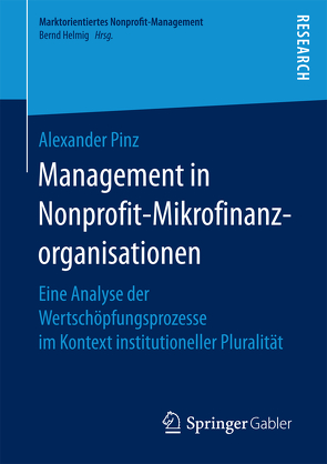 Management in Nonprofit-Mikrofinanzorganisationen von Pinz,  Alexander