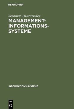 Management-Informations-Systeme von Dworatschek,  Sebastian