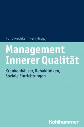 Management Innerer Qualität von Brenzel,  Günther, Chaux,  Detlef De la, Eppinger,  Uwe, Fischer,  Roderich, Rechkemmer,  Kuno