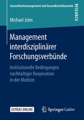Management interdisziplinärer Forschungsverbünde von John,  Michael