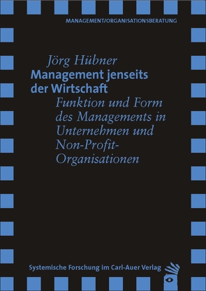 Management jenseits der Wirtschaft von Hübner,  Jörg