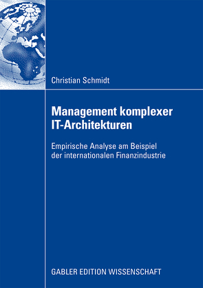 Management komplexer IT-Architekturen von Buxmann,  Prof. Dr. Peter, Schmidt,  Christian