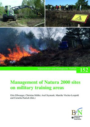 Management of Natura 2000 sites on military training areas von Bundesamt für Naturschutz, Ellwanger,  Götz, Müller,  Christina, Paulsch,  Cornelia, Ssymank,  Axel, Vischer-Leopold,  Mareike