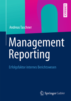 Management Reporting von Taschner,  Andreas