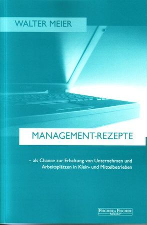 Management-Rezepte von Meier,  Walter