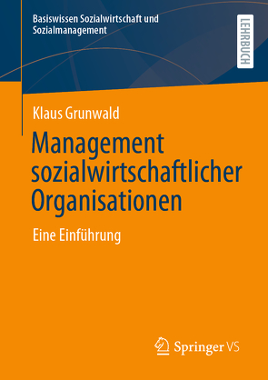 Management sozialwirtschaftlicher Organisationen von Grunwald,  Klaus