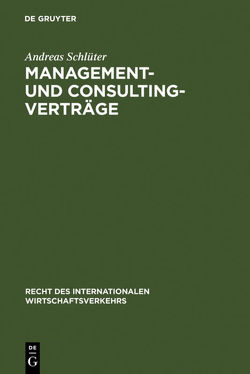 Management- und Consulting-Verträge von Schlüter,  Andreas