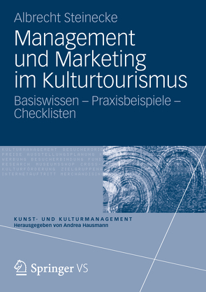 Management und Marketing im Kulturtourismus von Steinecke,  Albrecht