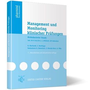 Management und Monitoring klinischer Prüfungen von Dommisch,  K, Eberhardt,  R., Herrlinger,  Ch., Kienzle-Horn,  S., Völp,  A.