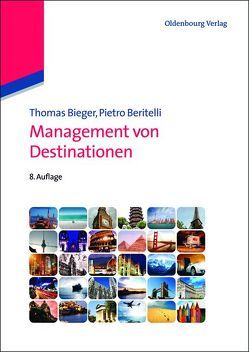 Management von Destinationen von Beritelli,  Pietro, Bieger,  Thomas