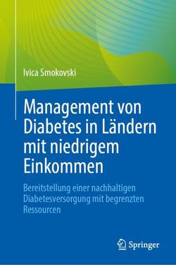 Management von Diabetes in Ländern mit niedrigem Einkommen von Smokovski,  Ivica