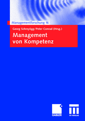 Management von Kompetenz von Conrad,  Peter, Schreyoegg,  Georg