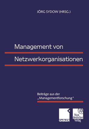 Management von Netzwerkorganisationen von Sydow,  Jörg