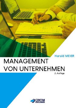 Management von Unternehmen von Deimel,  Klaus, Maikranz,  Frank C., Meier,  Harald, Pohl,  Alexander