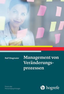 Management von Veränderungsprozessen von Stegmaier,  Ralf