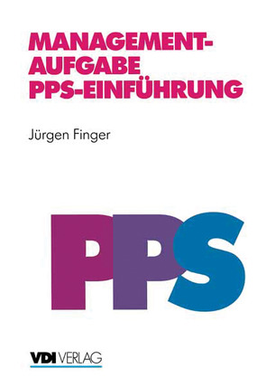 Managementaufgabe PPS-Einführung von Finger,  Jürgen