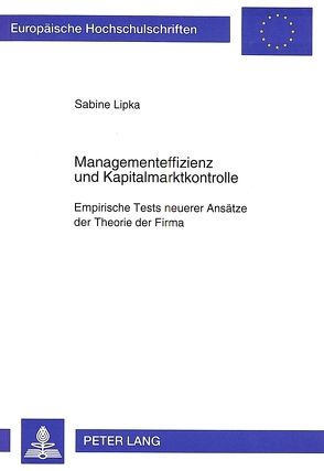 Managementeffizienz und Kapitalmarktkontrolle von Lipka,  Sabine