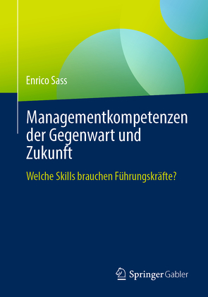 Managementkompetenzen der Gegenwart und Zukunft von Sass,  Enrico