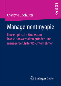 Managementmyopie von Schuster,  Charlotte L.