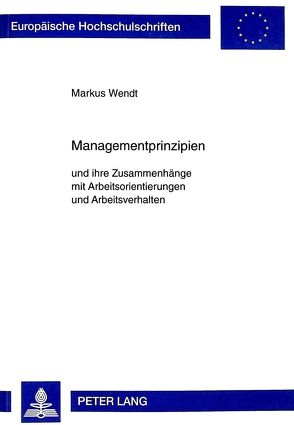 Managementprinzipien von Wendt,  Markus