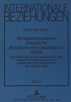 Managementprobleme afrikanischer «Non-Governmental Organizations» (NGOs) von Teuber,  Günter Max