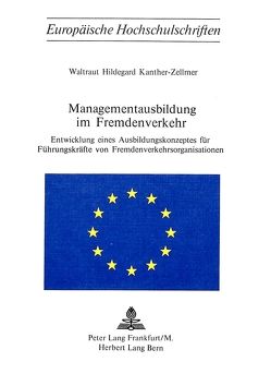 Managementsausbildung im Fremdenverkehr von Kanther-Zellmer,  Waltraut H.